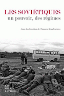 Soviétiques, un pouvoir, des régimes